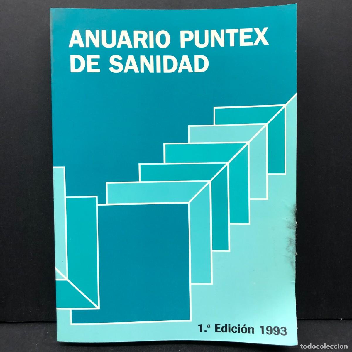 Libros de segunda mano: ANUARIO PUNTEX DE SANIDAD - 1&ordf; EDICI&Oacute;N 1993 / 5578