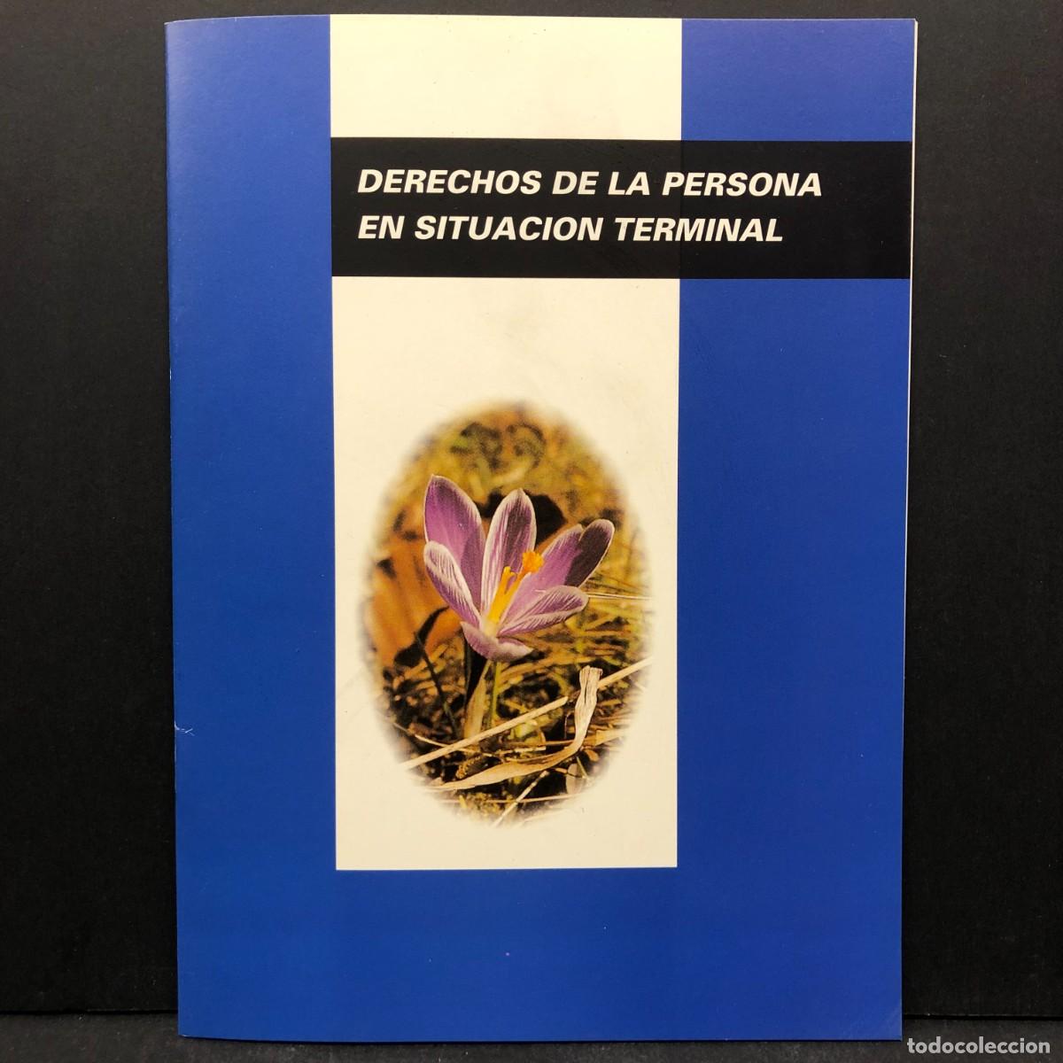 Libros de segunda mano: DERECHOS DE LA PERSONA EN SITUACION TERMINAL - HOSPITALES SAN JUAN DE DIOS / 5581