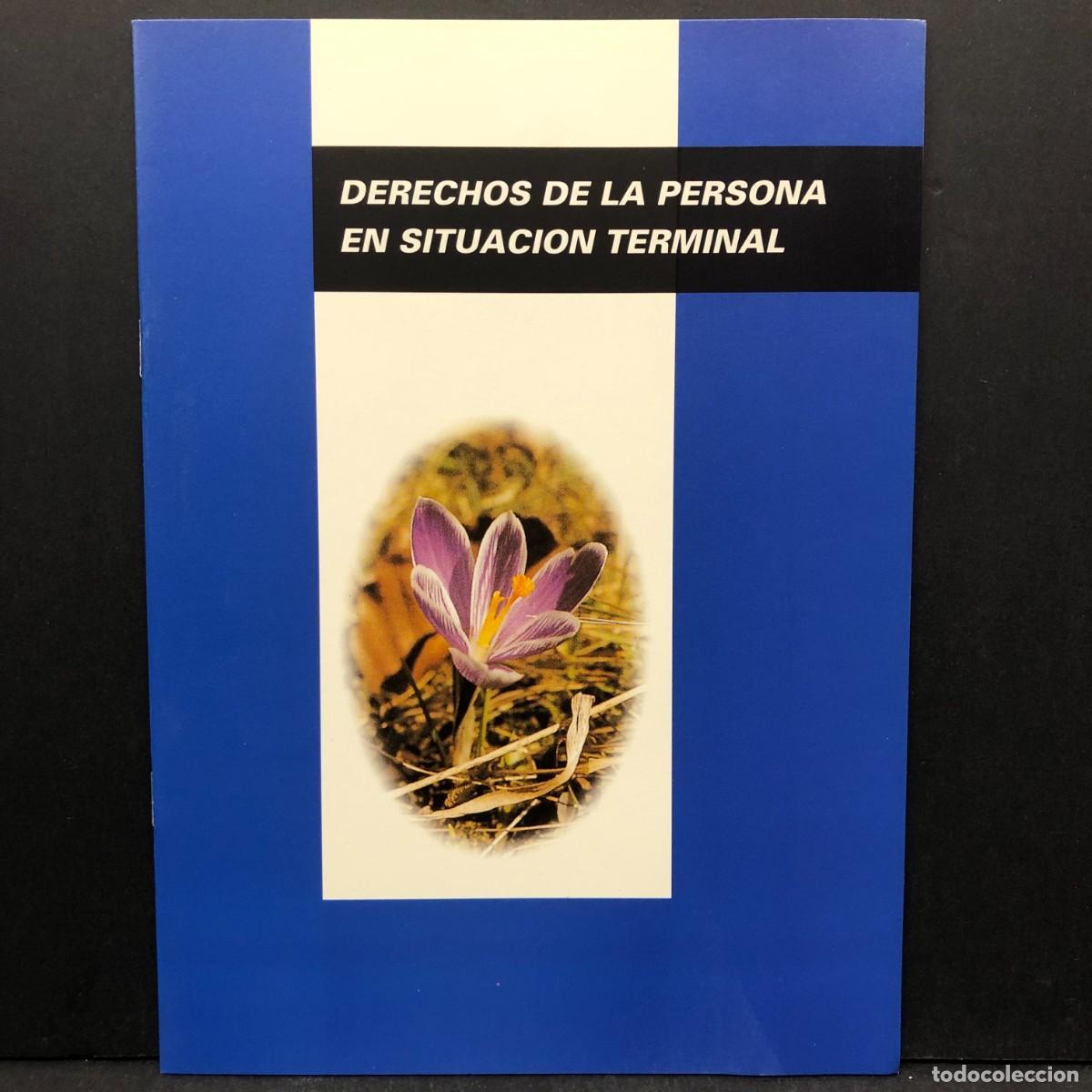 Libros de segunda mano: DERECHOS DE LA PERSONA EN SITUACION TERMINAL - HOSPITALES SAN JUAN DE DIOS / 5582