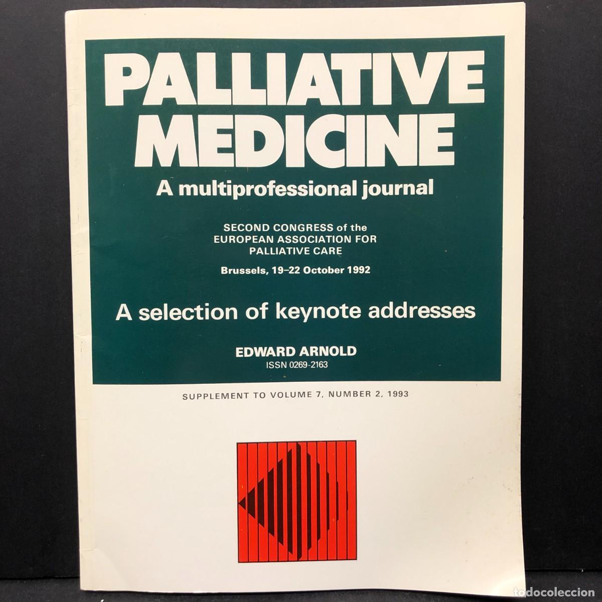 Libros de segunda mano: PALLIATIVE MEDICINE - EDWARD ARNOLD - SUPPLEMENT TO VOLUME 7 - NUMBER 2 - 1993 / 5589