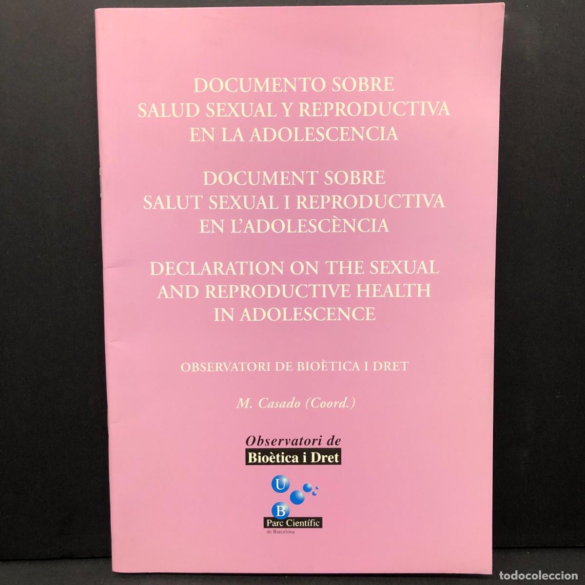 Libros de segunda mano: DOCUMENTO SOBRE SALUD SEXUAL Y REPRODUCTIVA EN LA ADOLESCENCIA - BIO&Egrave;TICA I DRET - M. CASADO / 5650