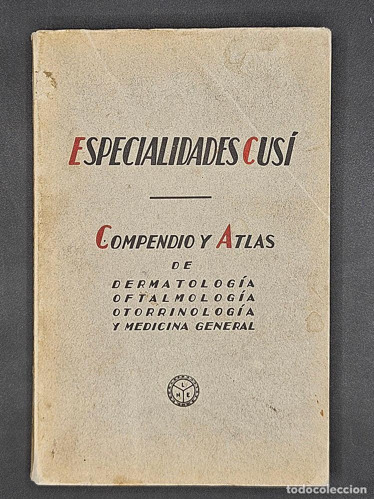 Libros de segunda mano: Compendio y Atlas de Dermatolog&iacute;a, Oftalmolog&iacute;a, Atorrinolog&iacute;a y Medicina General