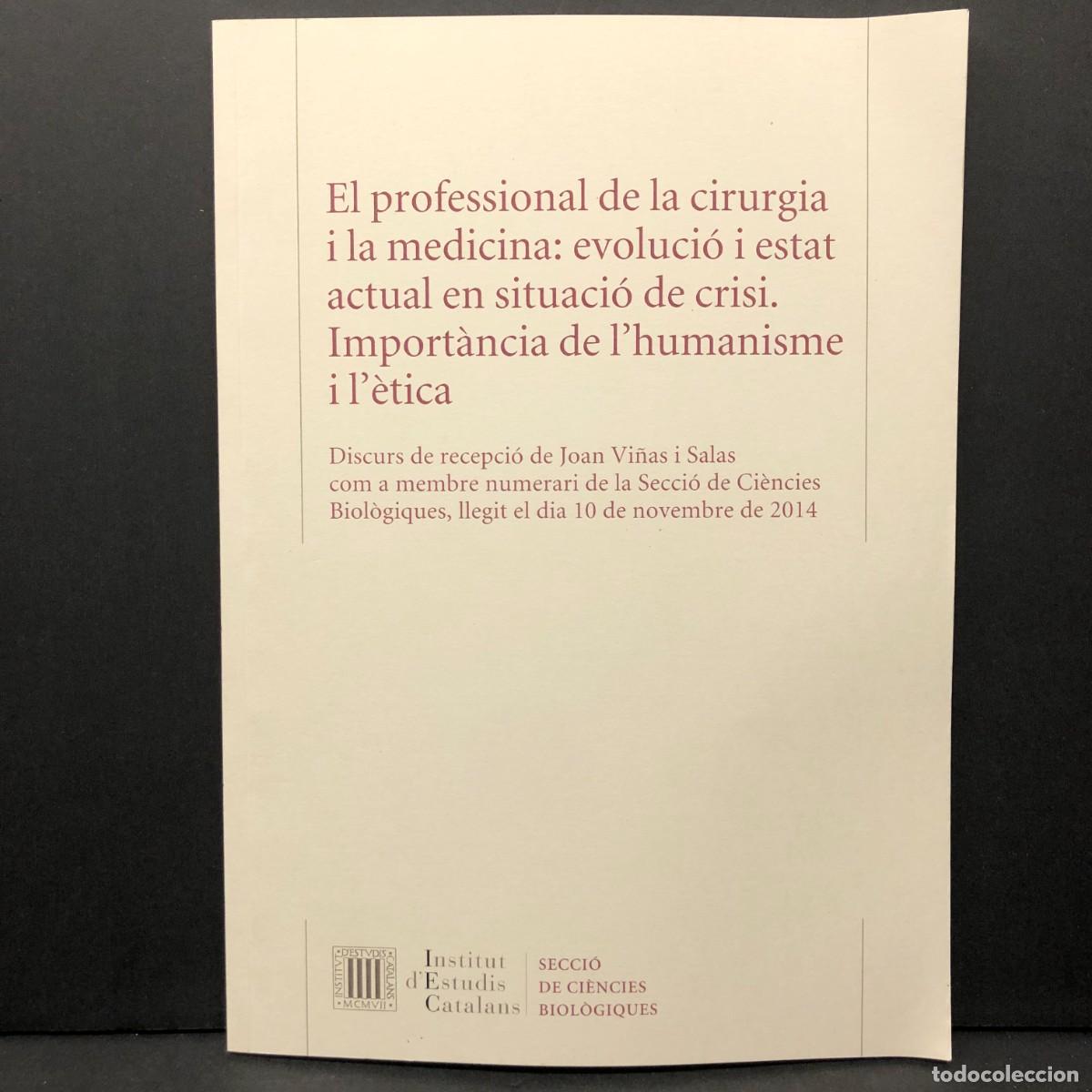Libros de segunda mano: EL PROFESSIONAL DE LA CIRURGIA I LA MEDICINA: EVOLUCI&Oacute; I ESTAT ACTUAL EN SITUACI&Oacute; DE CRISI / 5670