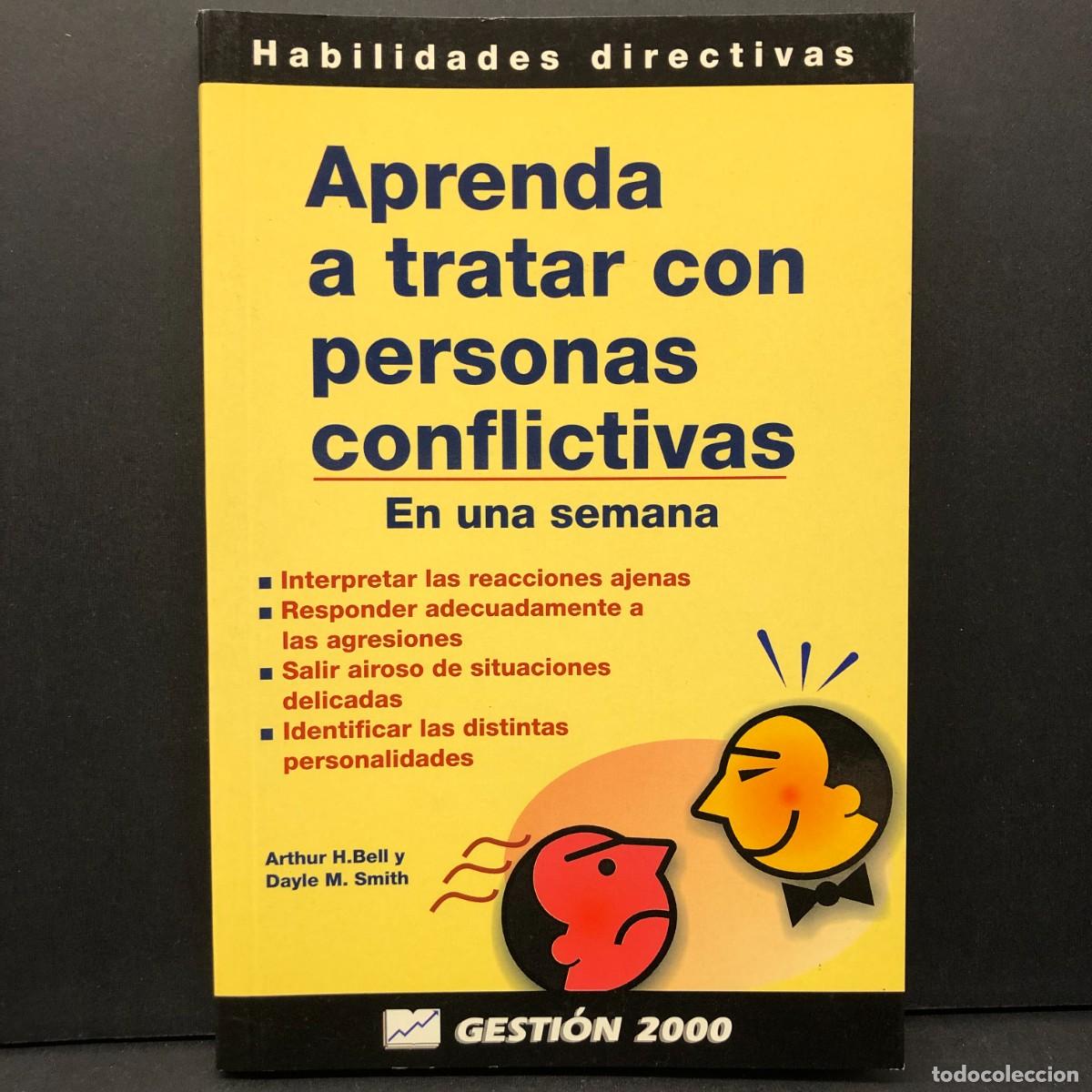 Libros de segunda mano: APRENDA A TRATAR CON PERSONAS CONFLICTIVAS EN UNA SEMANA - GESTI&Oacute;N 2000 / 5673