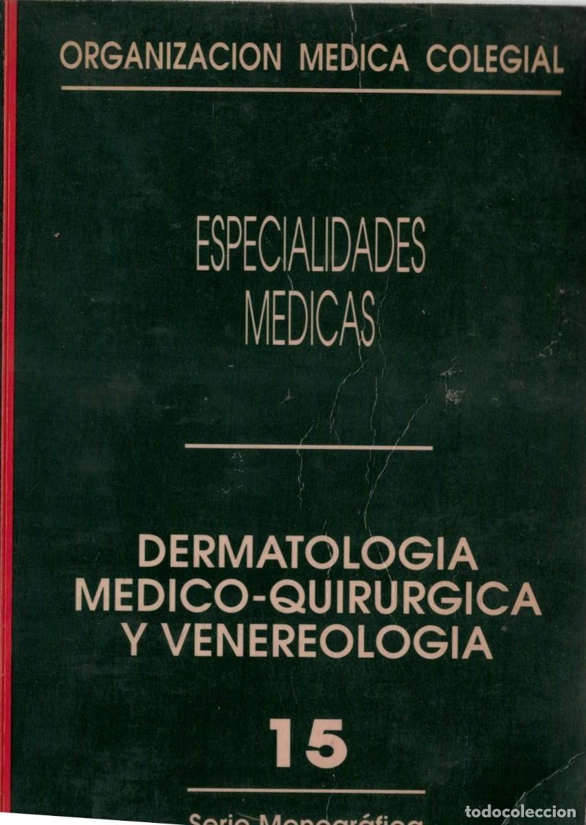 Libros de segunda mano: DERMATOLOGIA MEDICO-QUIRURGICA Y VENEREOLOGICA N&ordm;15. VV.AA. A-MEDI-1654
