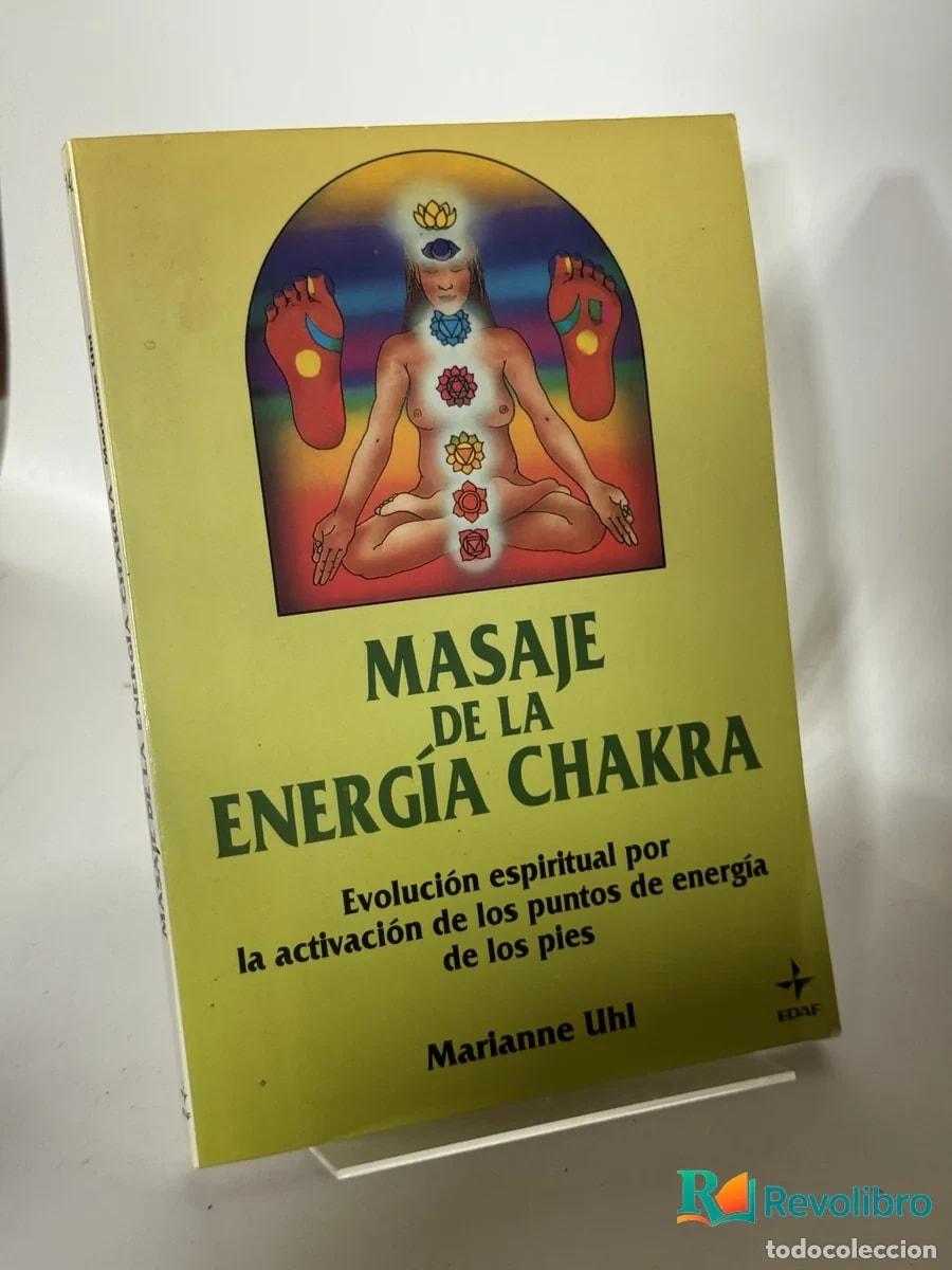 Libros de segunda mano: Masaje de la Energ&iacute;a Chakra - Marianne Uhl