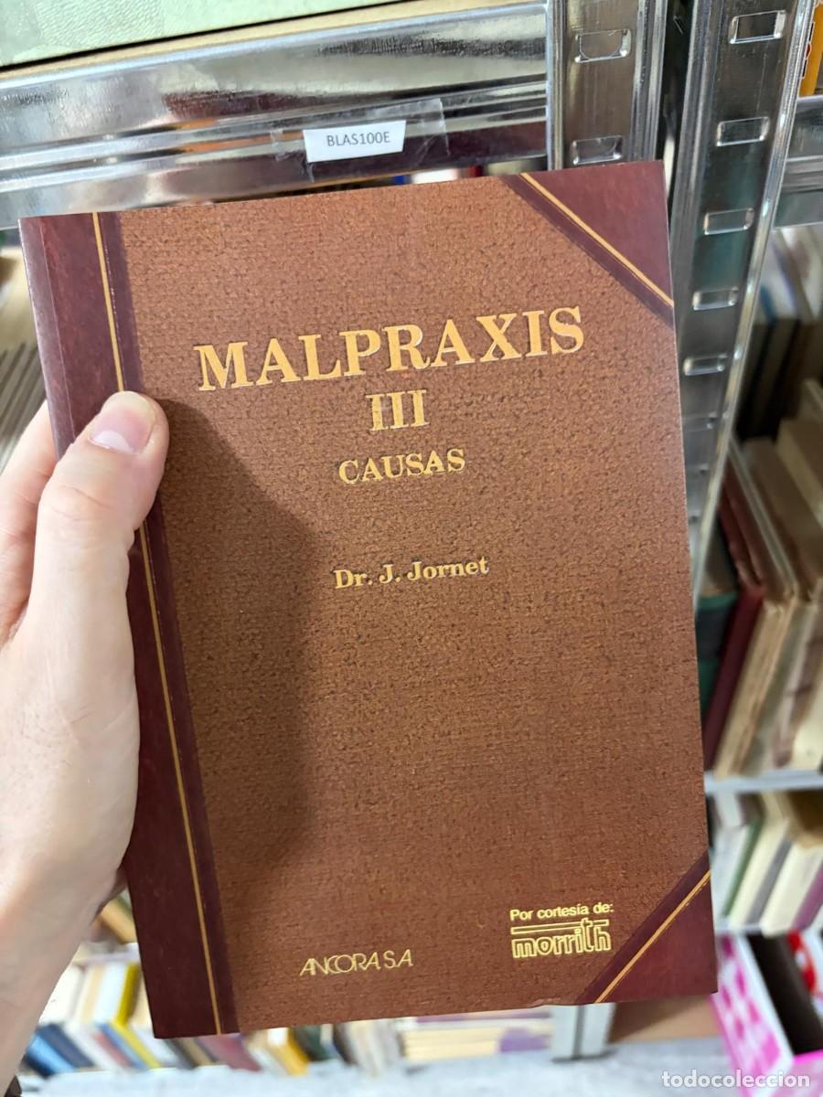 Libros de segunda mano: BLAS100E &mdash; Dr. J. Jornet &mdash; Malpraxis III: Causas