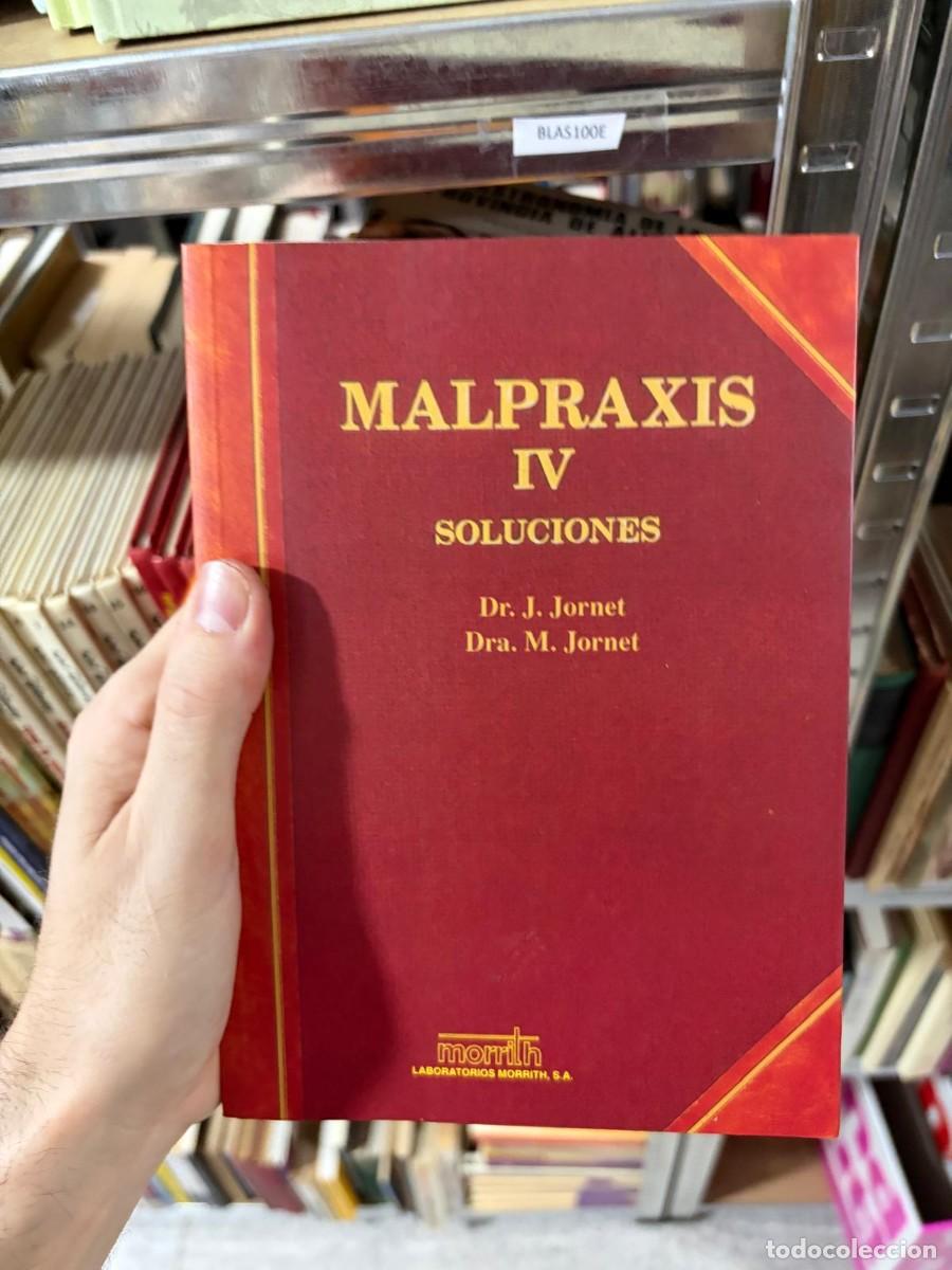 Libros de segunda mano: BLAS100E &mdash; Dr. J. Jornet y Dra. M. Jornet &mdash; Malpraxis IV: Soluciones