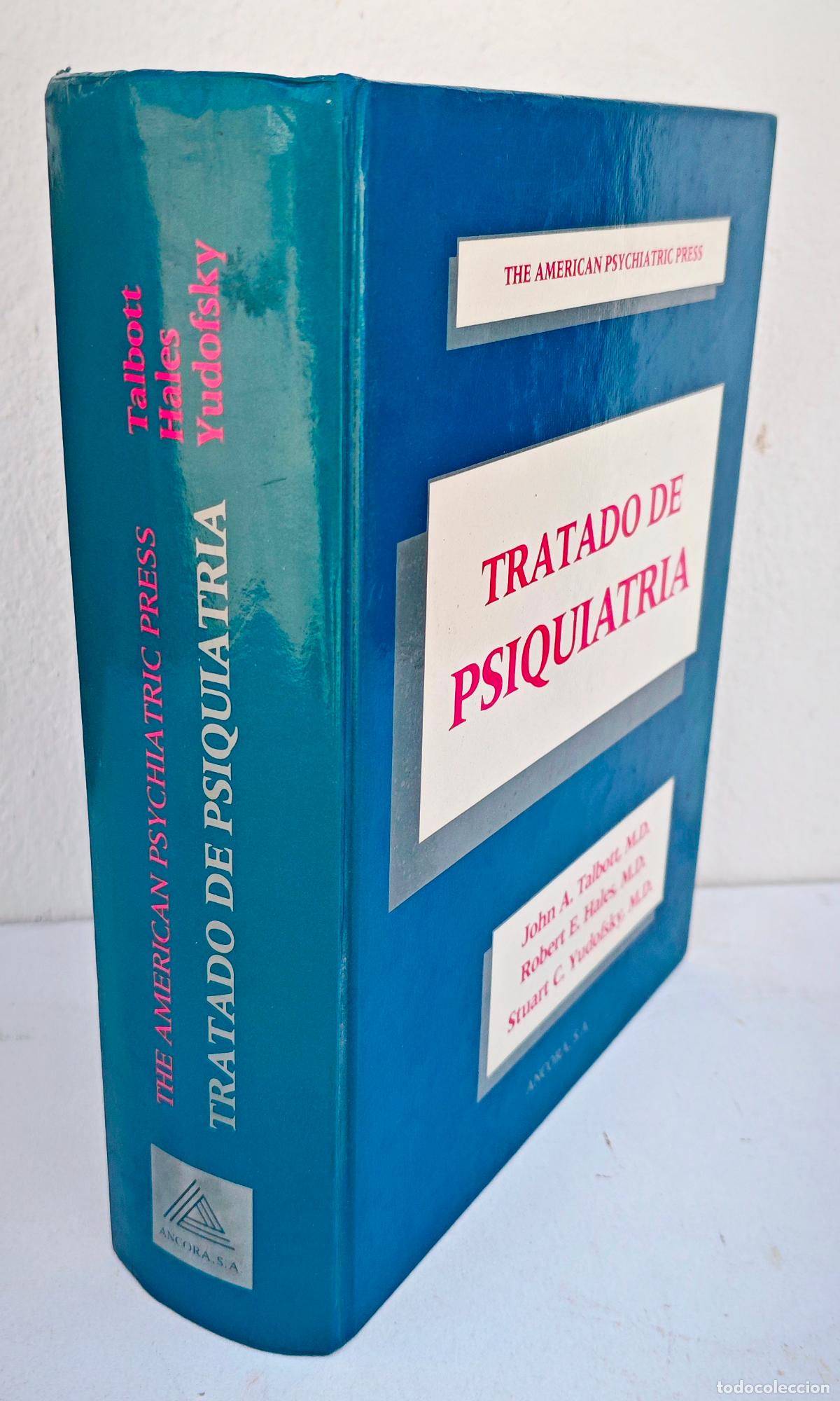 Libros de segunda mano: TRATADO DE PSIQUIATRIA - TALBOTT, HALES, YUDOFSKY - THE AMERICAN PSYCHIATRIC PRESS - ANCORA 1989