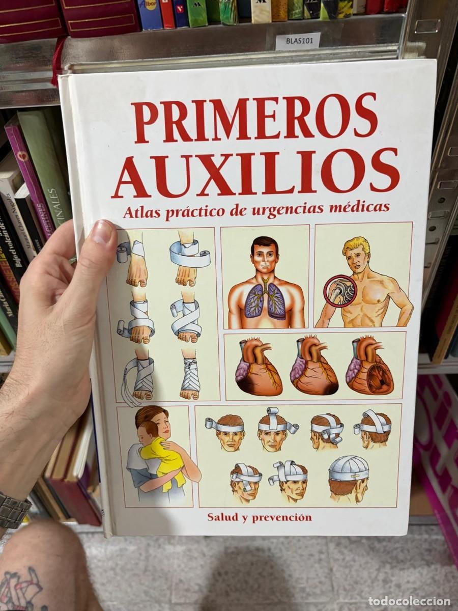 Libros de segunda mano: BLAS101 - Primeros auxilios: atlas pr&aacute;ctico de urgencias m&eacute;dicas - No consta - No consta