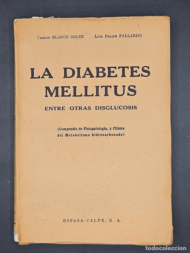 Libros de segunda mano: La Diabetes Mellitus - entre otras disglucosis