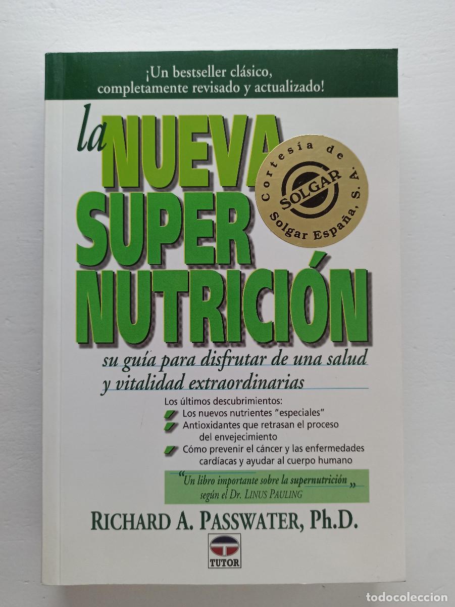 Libros de segunda mano: La nueva super nutrici&oacute;n - Richard A. Passwater