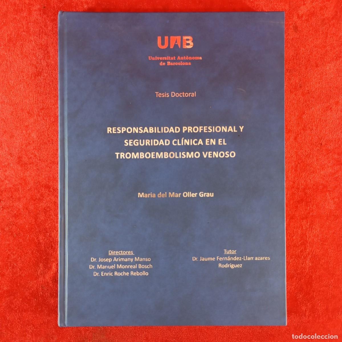 Libros de segunda mano: CORESPONSABILIDAD PROFESIONAL Y SEGURIDAD CL&Iacute;NICA EN EL TROMBOEMBOLISMO VENOSO - MARIA OLLER / 6043