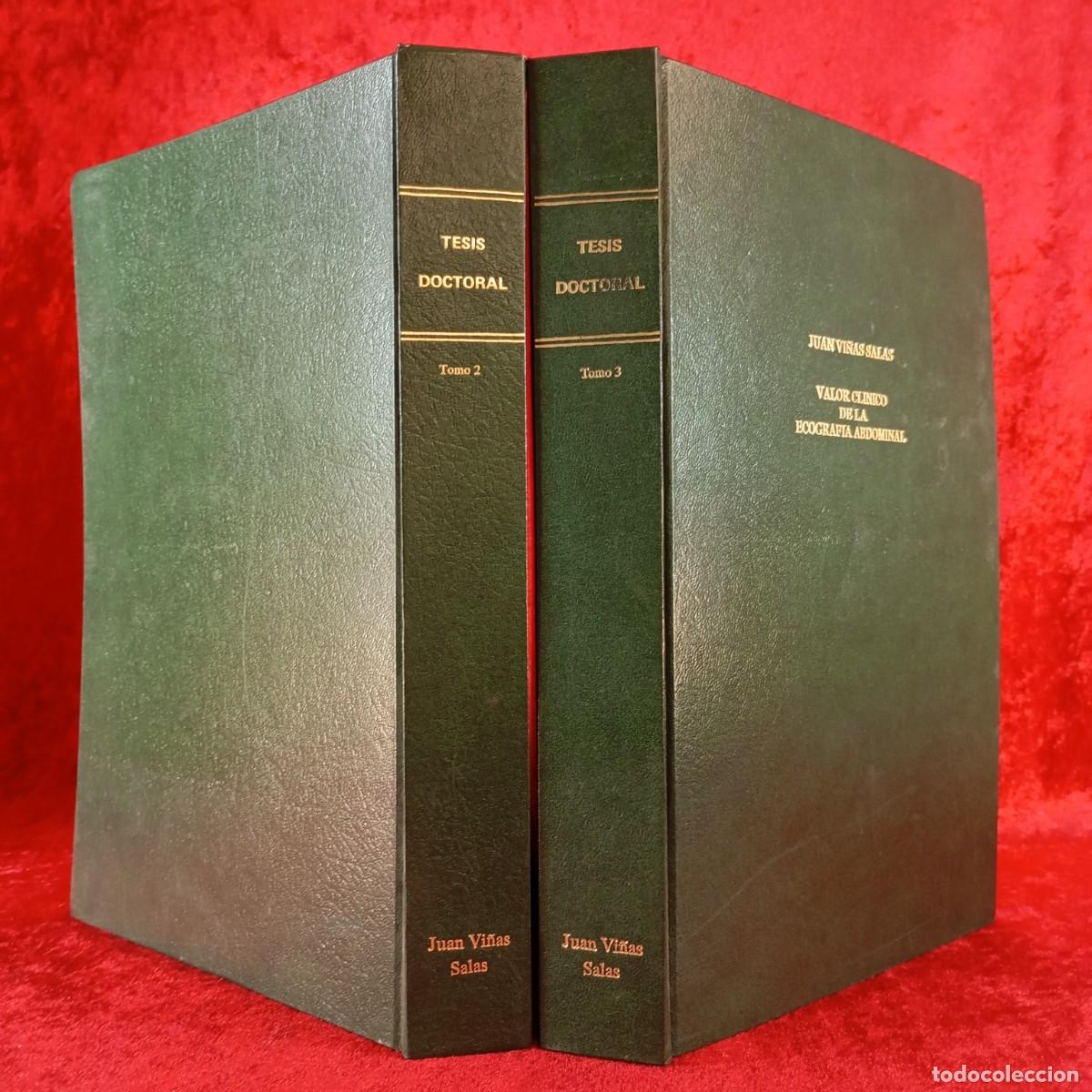 Libros de segunda mano: VALOR CLINICO DE LA ECOGRAFIA ABDOMINAL - JUAN VI&Ntilde;AS SALA - TESIS DOCTORAL - TOMO 2 Y 3 / 6046