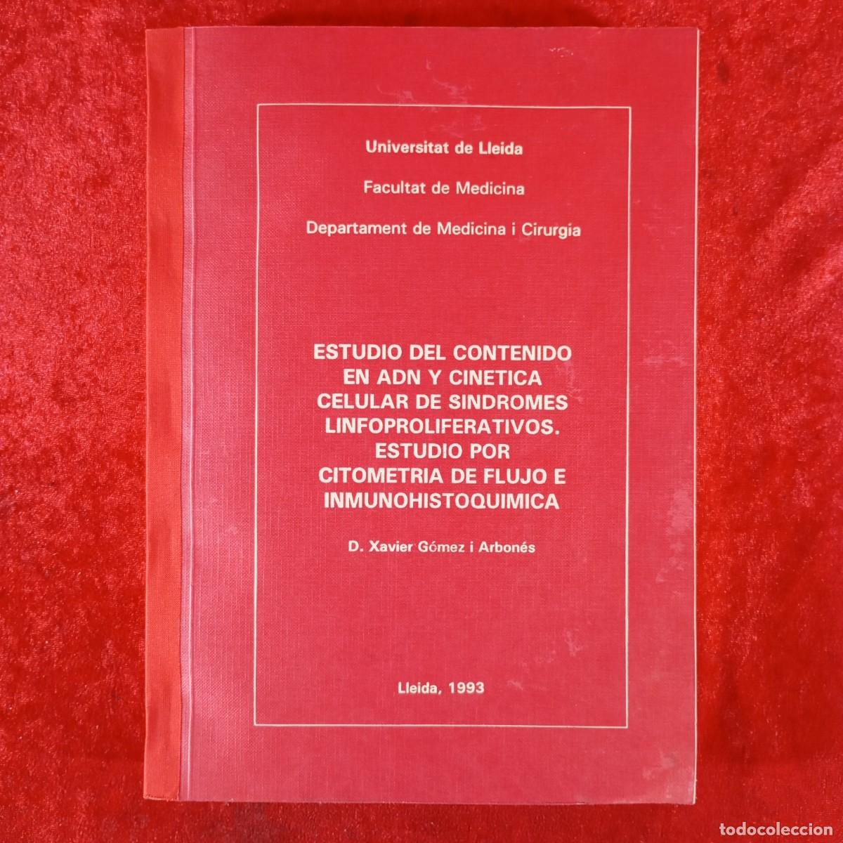 Libros de segunda mano: ESTUDIO DEL CONTENIDO EN ADN Y CINETICA CELULAR DE SINDROMES LINFOPROLIFERATIVOS - XAVIER / 6048