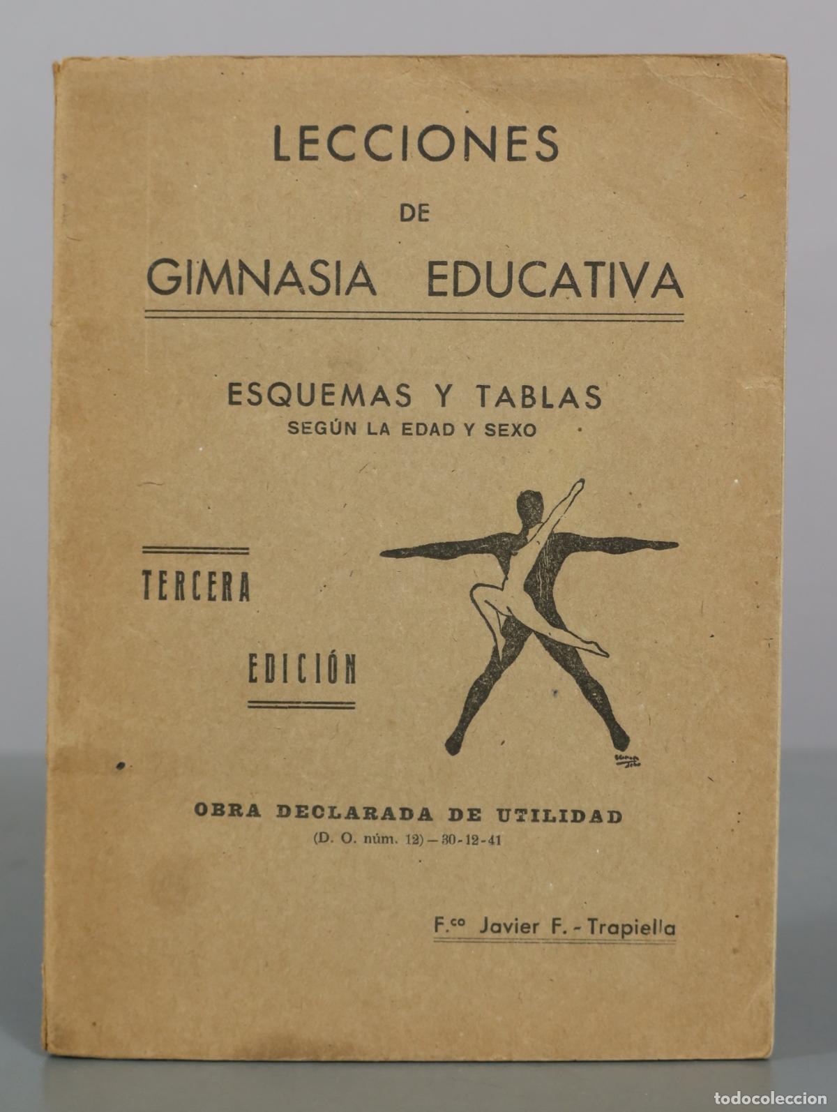 Libros de segunda mano: Lecciones de Gimnasia Educativa - Esquemas y Tablas seg&uacute;n la edad y sexo - Tercera edici&oacute;n - F.co