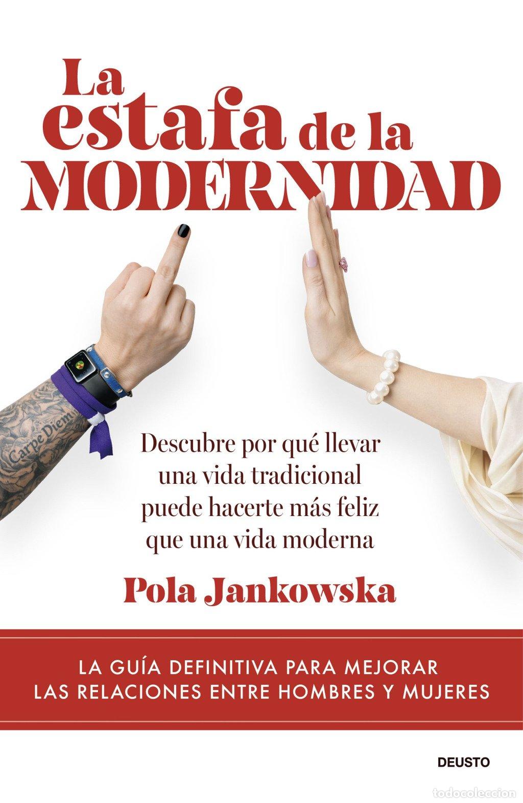 Libros de segunda mano: La Estafa de la Modernidad: Descubre por Qu&eacute; Llevar una Vida Tradicional Puede Hacerte M&aacute;s Feliz