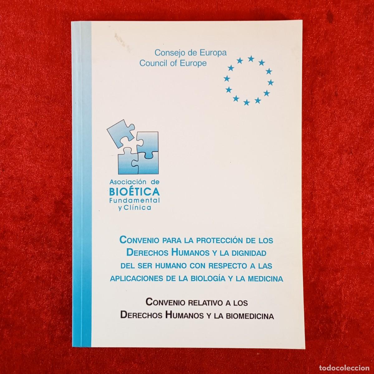 Libros de segunda mano: CONVENIO PARA LA PROTECCI&Oacute;N DE LOS DERECHOS HUMANOS Y LA DIGNIDAD DEL SER HUMANO - BIO&Eacute;TICA / 6197