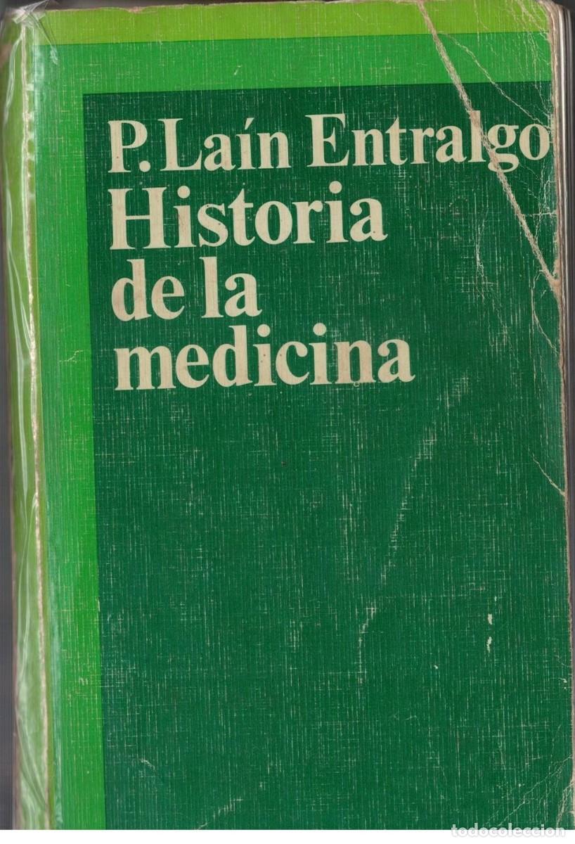 Libros de segunda mano: HISTORIA DE LA MEDICINA. LAIN ENTRALAGO, P. A-MEDI-1665
