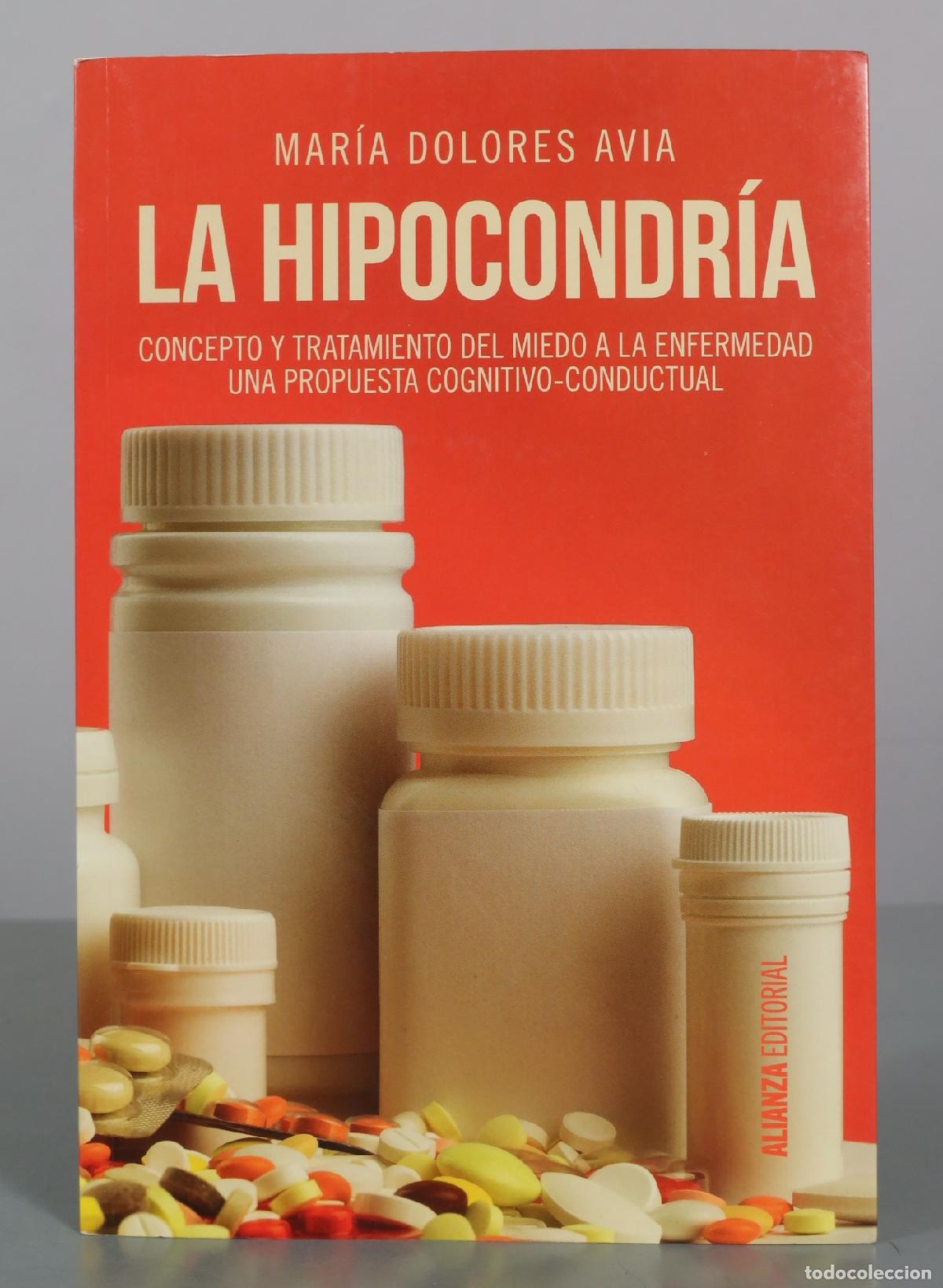 Libros de segunda mano: La hipocondr&iacute;a - Mar&iacute;a Dolores Avia - Alianza Editorial DEDICADO AUTOGRAFO AUTOR