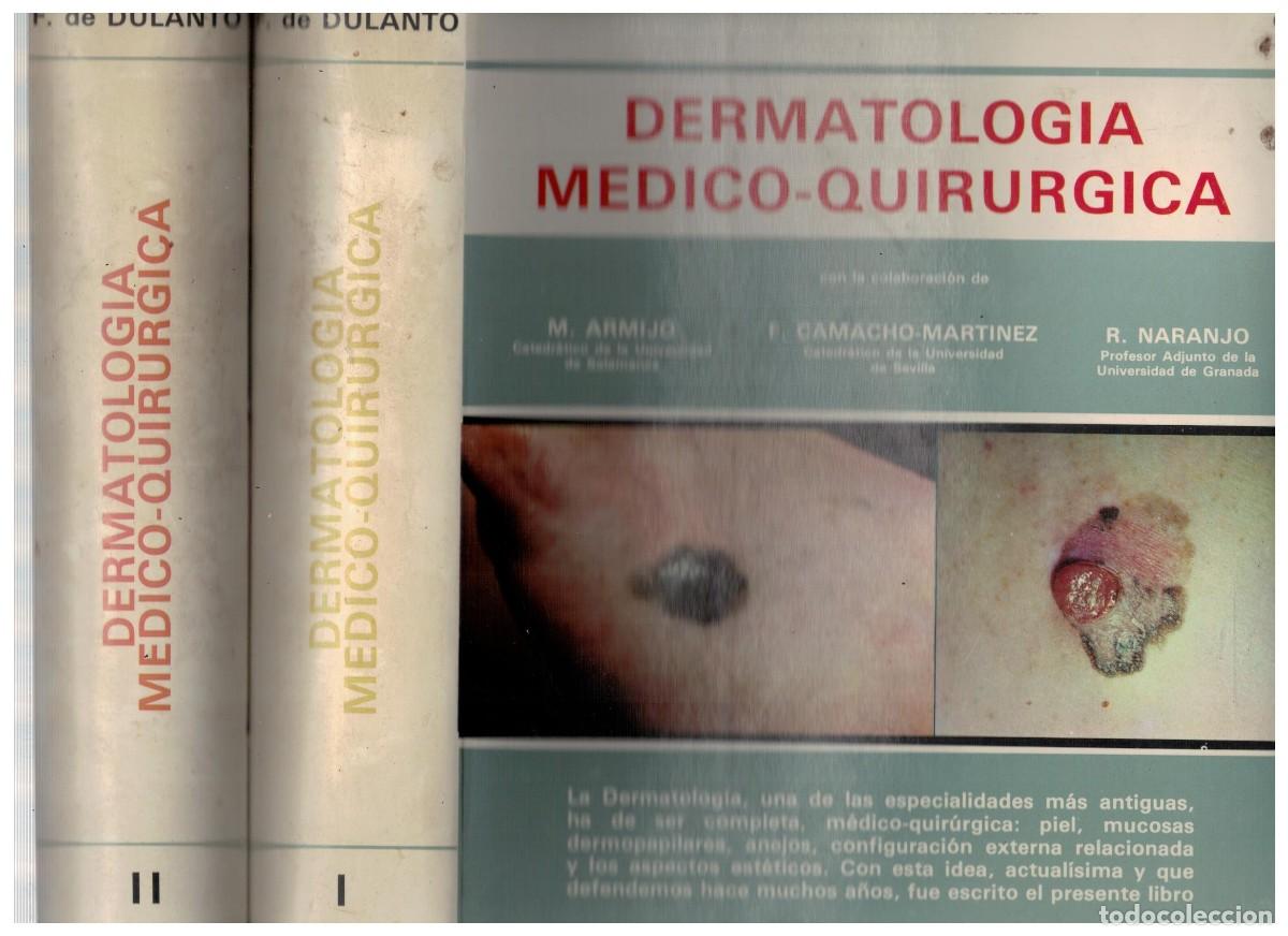 Libros de segunda mano: DERMATOLOGIA MEDICO-QUIRURGICA. TOMO I Y II. DE DULANTO, FELIPE. A-MEDI-1670