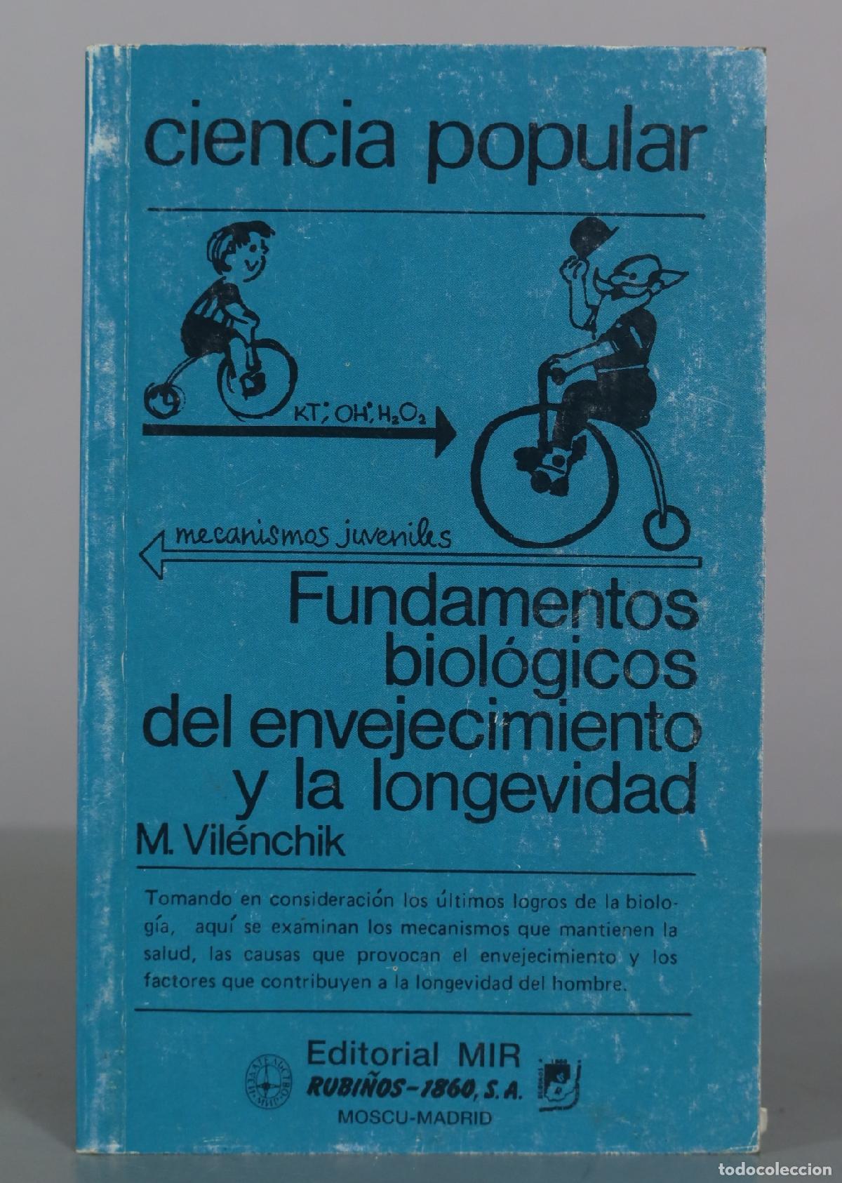 Libros de segunda mano: Ciencia popular - Fundamentos biol&oacute;gicos del envejecimiento y la longevidad - M. Vil&eacute;nchik -