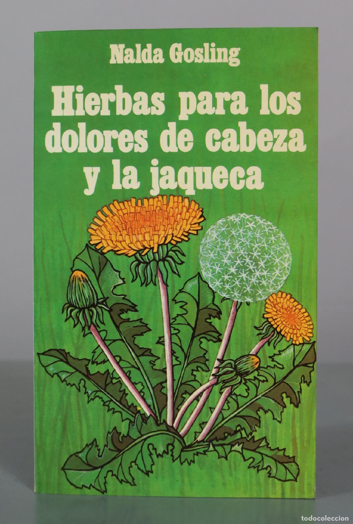Libros de segunda mano: Hierbas para los dolores de cabeza y la jaqueca - Nalda Gosling