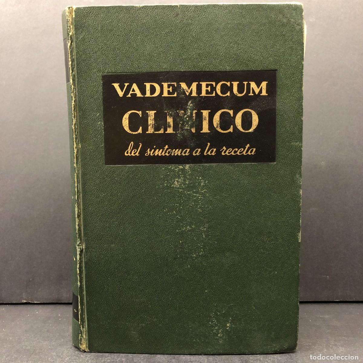 Libros de segunda mano: VADEMECUM CLINICO DEL S&Iacute;NTOMA A LA RECTA - V. FATTORUSSO - O. RITTER - 1966 / 6481