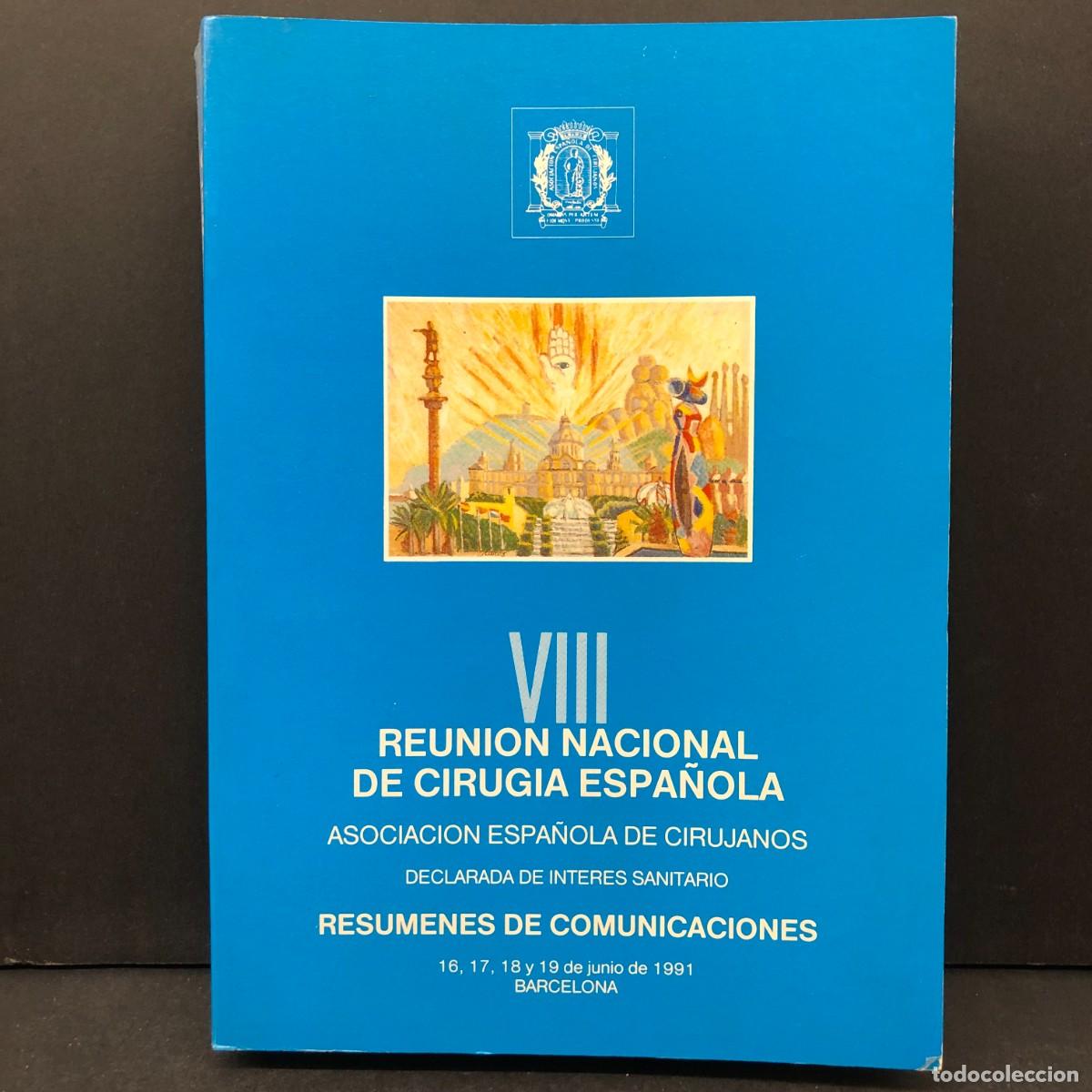 Libros de segunda mano: VIII REUNION NACIONAL DE CIRUGIA ESPA&Ntilde;OLA - ASOCIACION ESPA&Ntilde;OLA DE CIRUJANOS - 1991 / 6482
