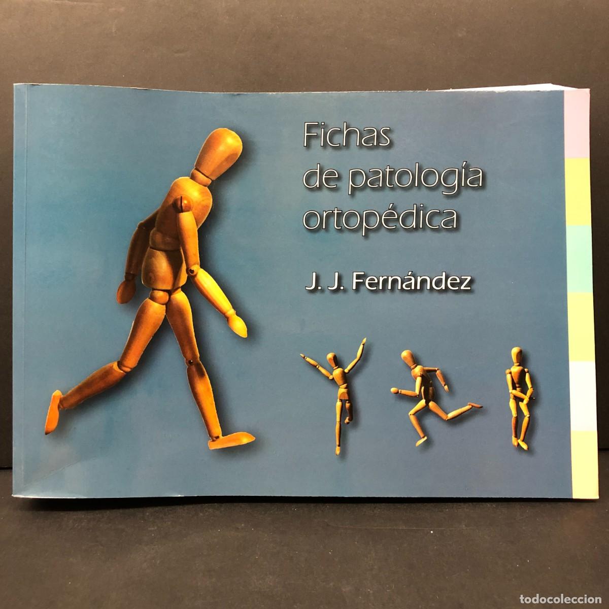Libros de segunda mano: FICHAS DE PATOLOG&Iacute;A ORTOP&Eacute;DICA - J. J. FERN&Aacute;NDEZ - 2012 / 6488