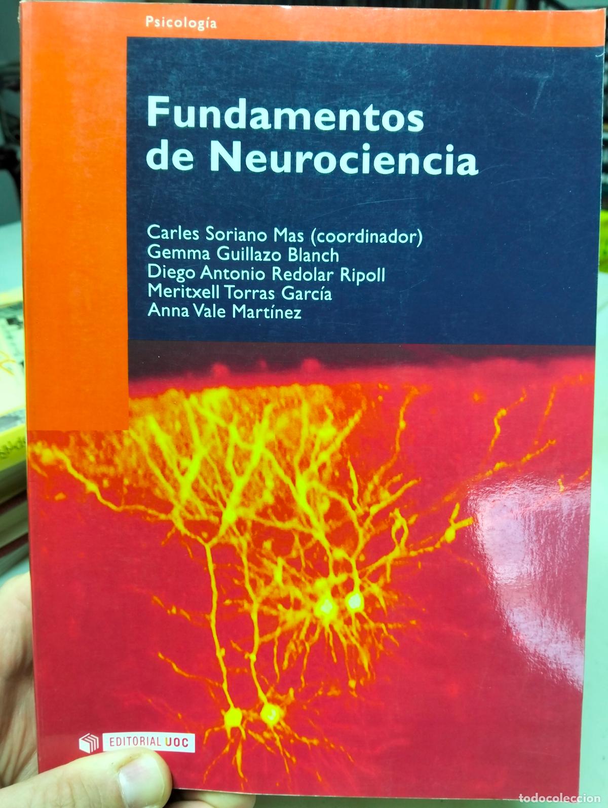 Libros de segunda mano: Fundamentos de Neurociencia. Carles Soriano, ed. UOC, 2007 VISITA MI CATALOGO