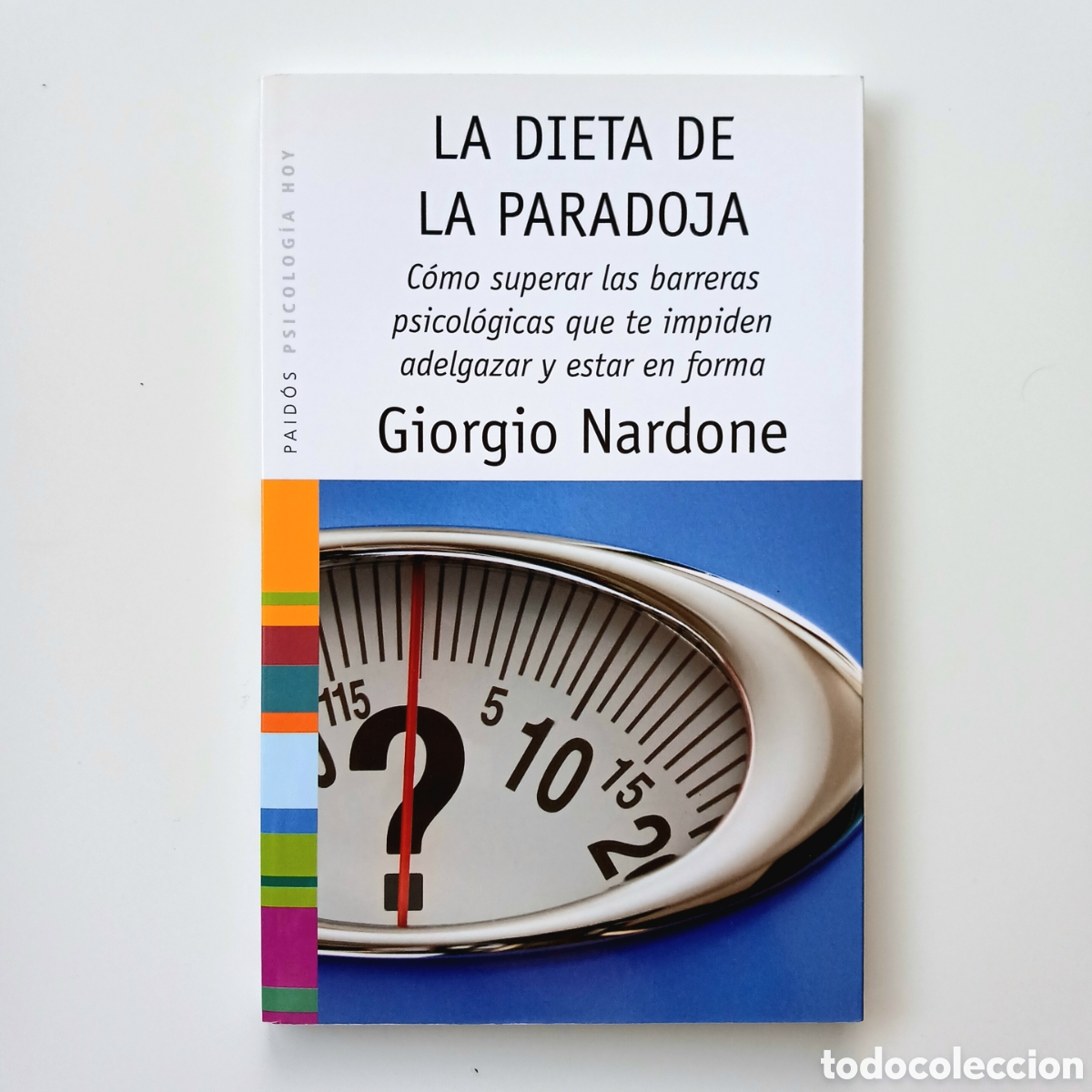 Libros de segunda mano: La dieta de la paradoja: C&oacute;mo superar las barreras psicol&oacute;gicas que te impiden adelgazar