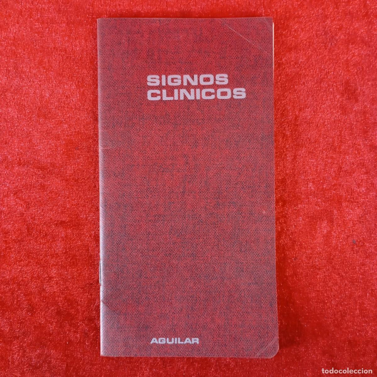 Libros de segunda mano: SIGNOS CLINICOS - AGUILAR DE EDICIONES - 1972 / 6532