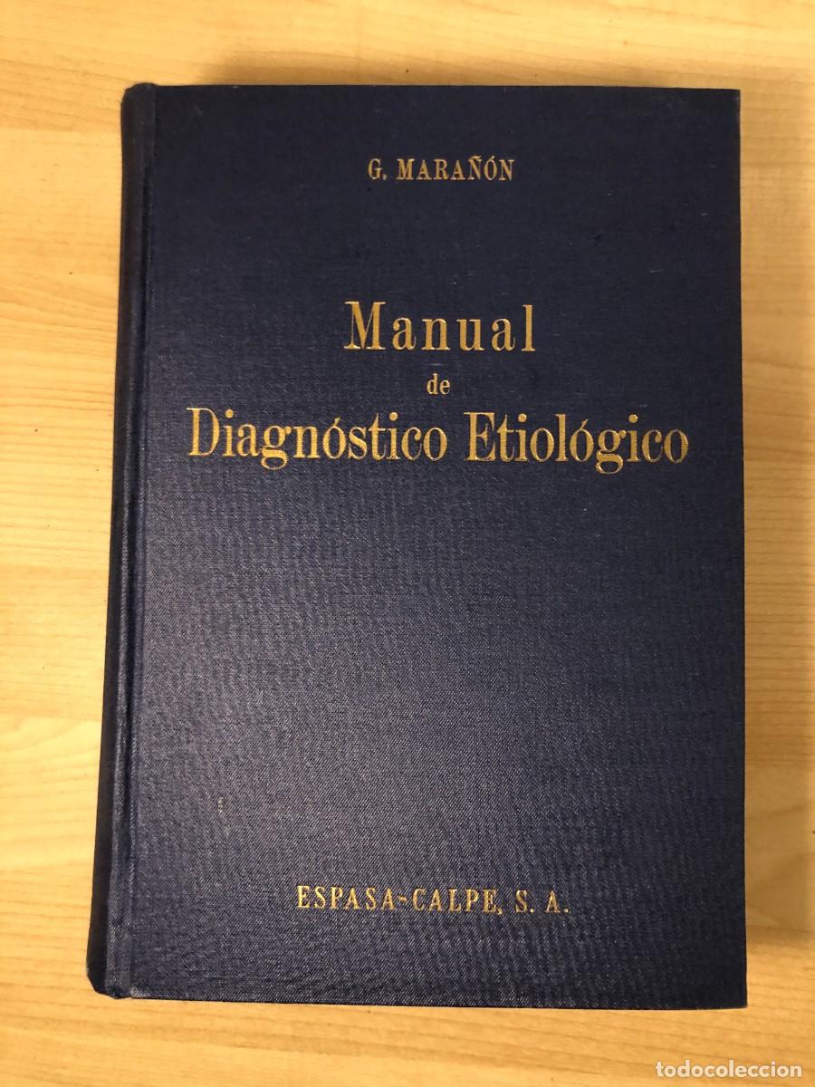 Libros de segunda mano: Manual De Diagn&oacute;stico Etiol&oacute;gico Gregorio Mara&ntilde;&oacute;n Espasa Calpe 1961 Tapa Dura Medicina
