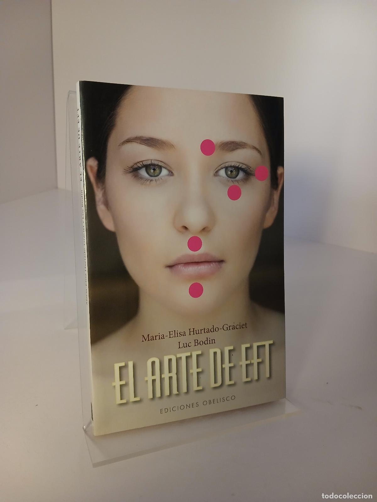 Livres d'occasion: El arte de EFT - Maria-Elisa Hurtado-Graciet