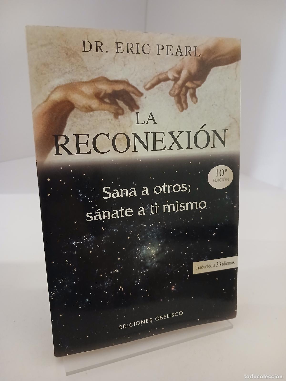 Libri di seconda mano: La Reconexi&oacute;n - Eric Pearl