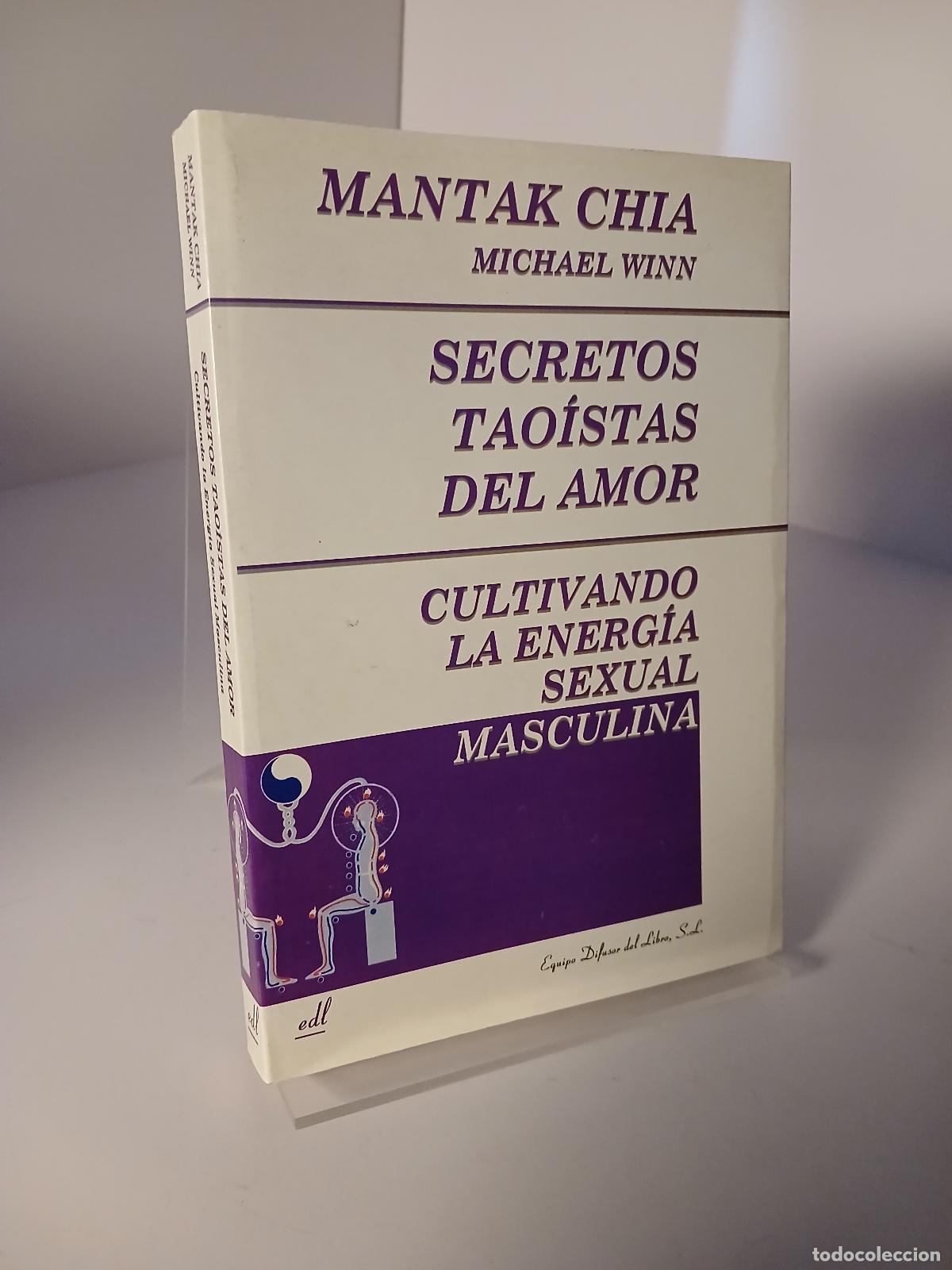 Gebrauchte B&uuml;cher: Secretos tadistas del amor, cultivando la energ&iacute;a sexual masculina - Mantak Chia