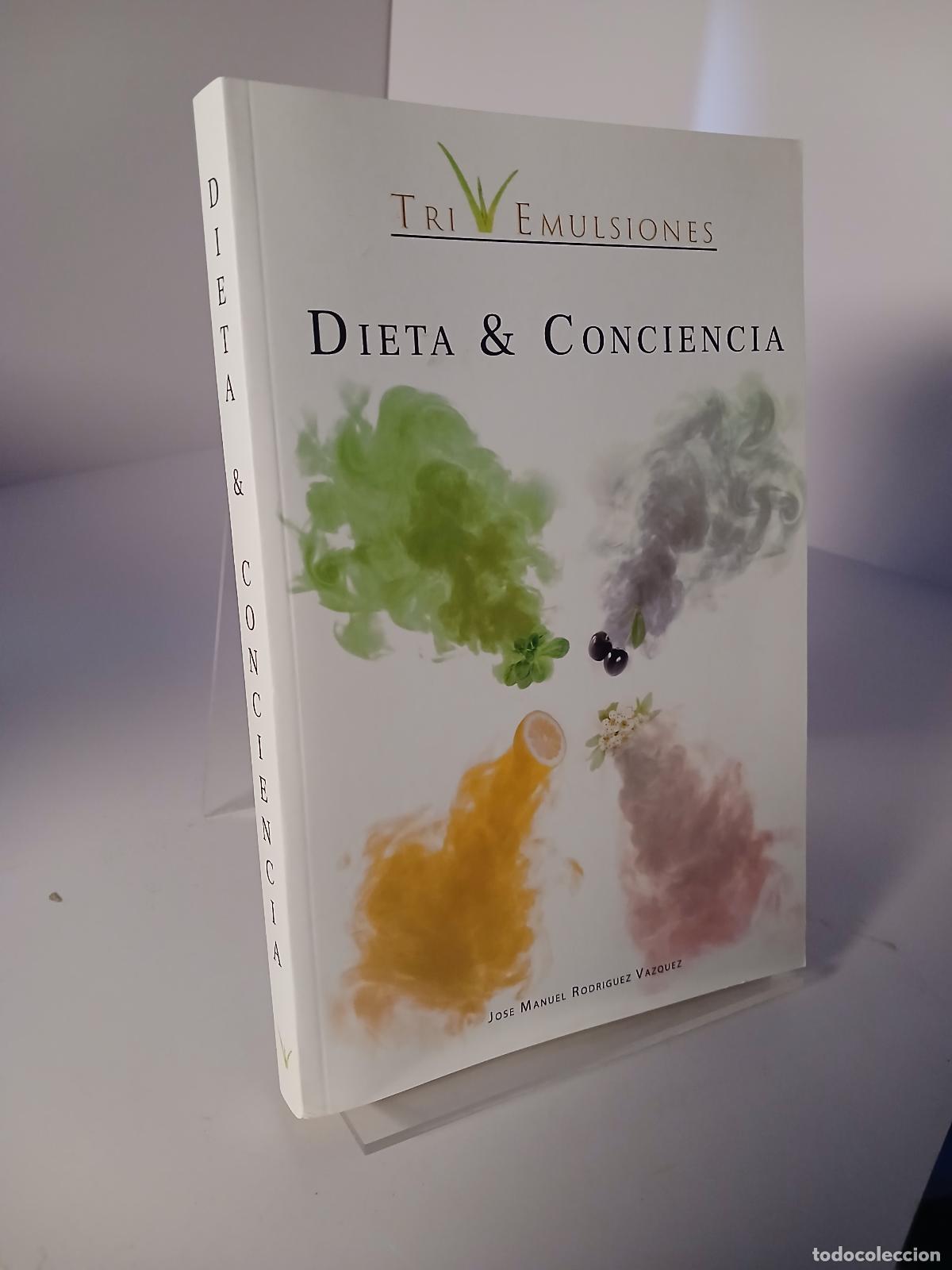 Livres d'occasion: DIETA & CONCIENCIA: Tri_Emulsiones - Rodr&iacute;guez V&aacute;zquez, Jos&eacute; Manuel