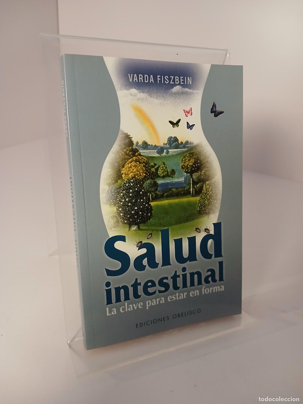 Libri di seconda mano: La salud intestinal: la clave para estar en forma - Varda Fiszbein
