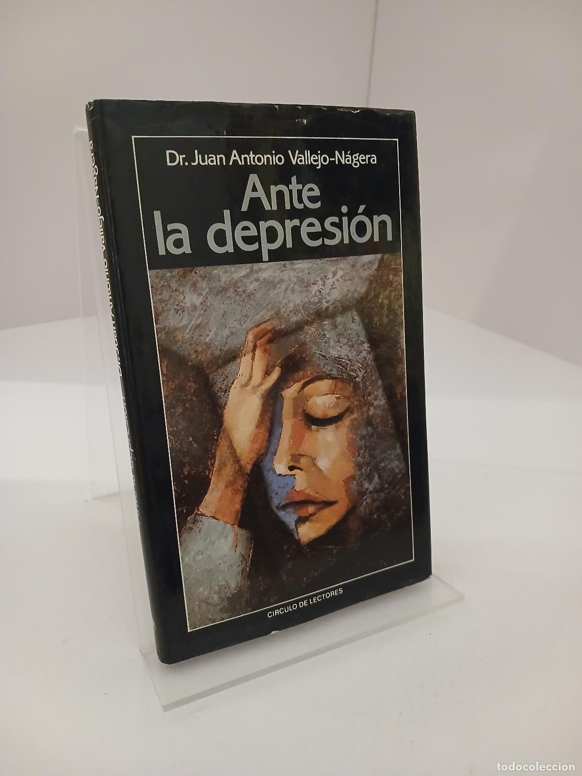 Libros de segunda mano: Ante la depresi&oacute;n - Juan Antonio Vallejo-N&aacute;gera