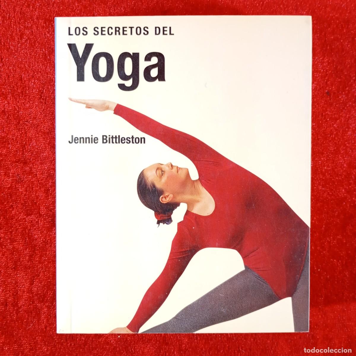 Libros de segunda mano: LOS SECRETOS DEL YOGA - JENNI BITTLESTON - DEDICADO / 6647