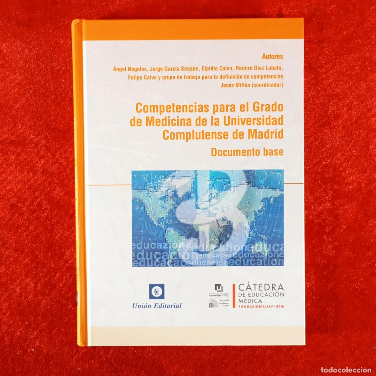 Livres d'occasion: COMPETENCIAS PARA EL GRADO DE MEDICINA DE LA UNIVERSIDAD COMPLUTENSE DE MADRID - BASE / 6671