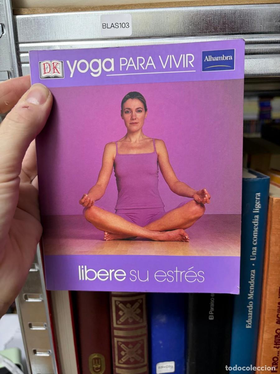 Libros de segunda mano: BLAS103 &mdash; Yoga para vivir &mdash; Alhambra