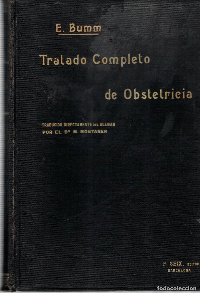 Libros de segunda mano: TRATADO COMPLETO DE OBSTETRICIA. BUMM, E. A-MEDI-1680