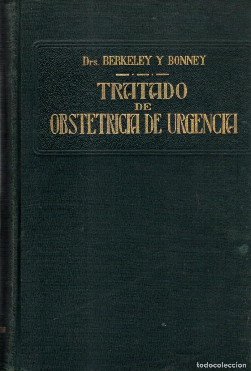 Libros de segunda mano: TRATADO DE OBSTETRICIA DE URGENCIA. DRS. BREKELEY Y RONNEY. A-MEDI-1682