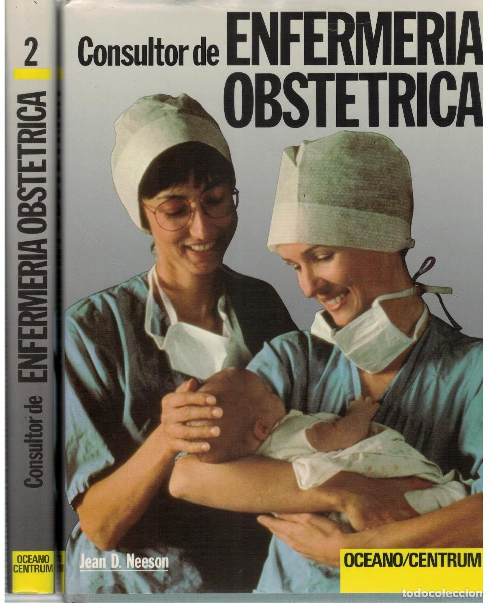 Libros de segunda mano: CONSULTOR DE ENFERMERIA OBSTETRICA. VOLUMEN 1 Y 2. NEESON, JEAN D. A-MEDI-1687