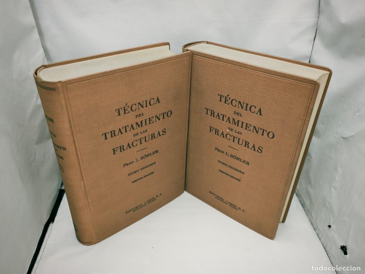 Livres d'occasion: T&eacute;cnica del tratamiento de las fracturas, Tomos I y II (Tercera edici&oacute;n 1954, tapa dura)