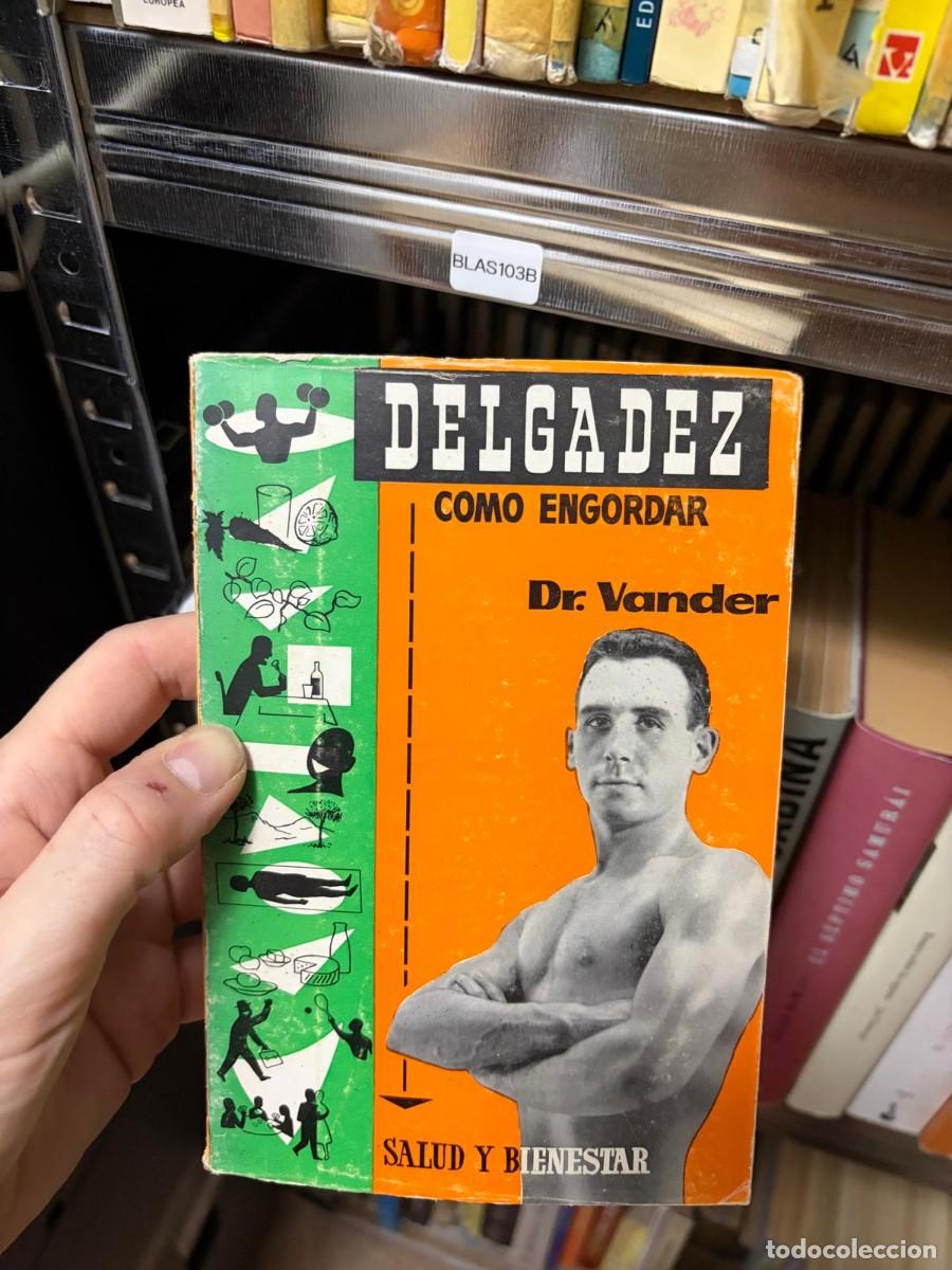 Libros de segunda mano: BLAS103B &mdash; Delgadez: c&oacute;mo engordar &mdash; Dr. Vander &mdash;