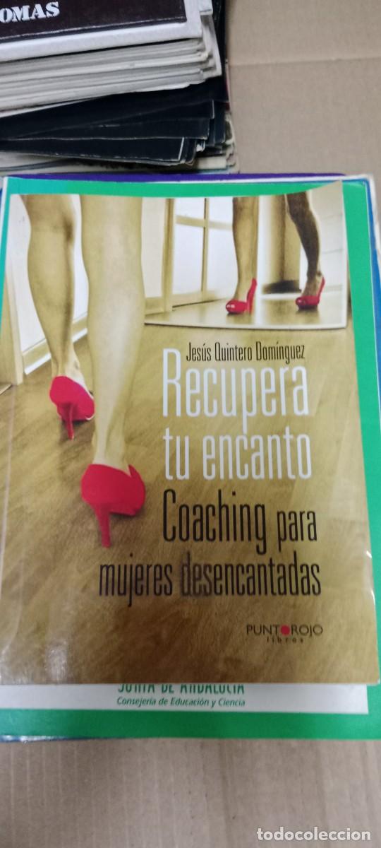 Libros de segunda mano: Recupera tu encanto. Coaching para mujeres desencantadas - Jes&uacute;s Quintero Dom&iacute;nguez G-LELJUA25