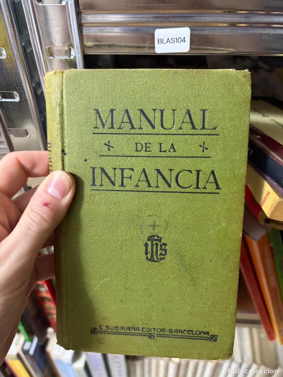 Libros de segunda mano: BLAS104 &mdash; Manual de la infancia &mdash; - &mdash; Subirana Editor
